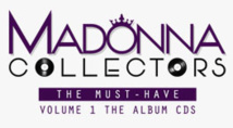 MADONNA COLLECTORS: the Must-Haves / Volume 1 MADONNA COLLECTORS: the Must-Haves / Volume 1