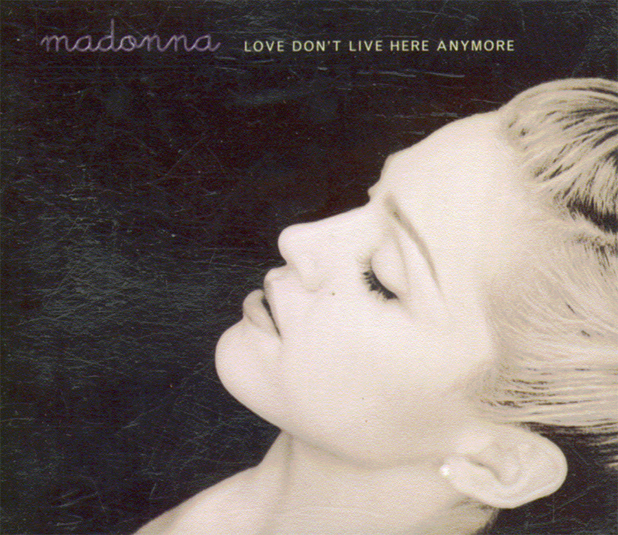Love Don't Live Here Anymore Love Don't Live Here Anymore