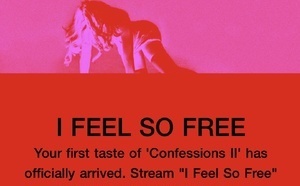 I Feel So Free : Le premier titre extrait de Confessions II, disponible sur les plateformes digitales !