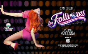 Les Follivores : Soirée spéciale Madonna ce samedi 6 juin au Gibus Club
